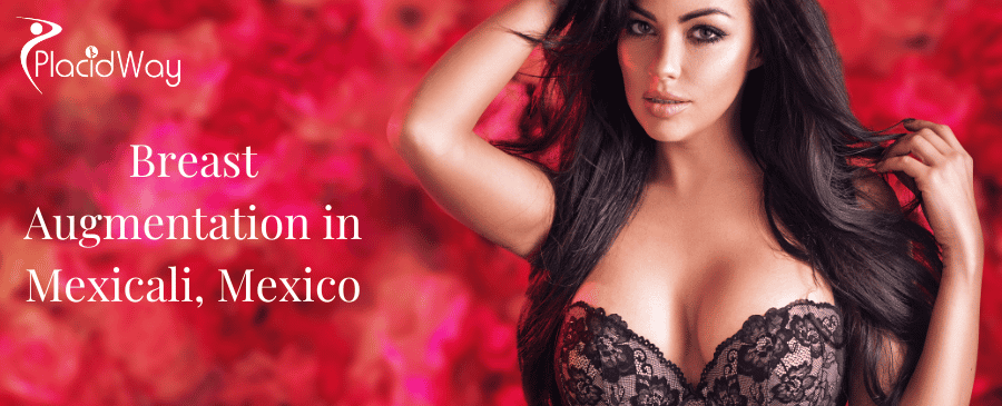 Breast Augmentation in Mexicali, Mexico