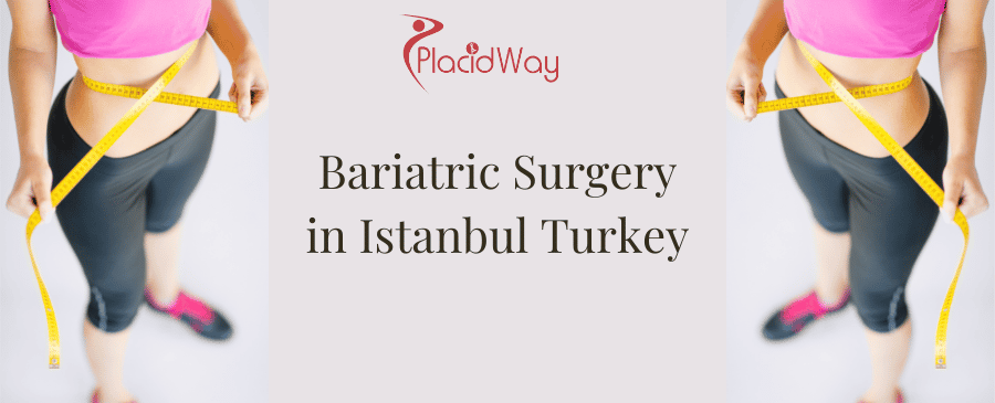 Bariatric Surgery in Istanbul Turkey